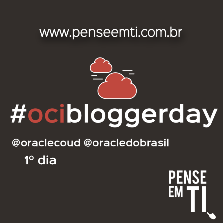 Oracle Cloud Blogger Day – Dia 1