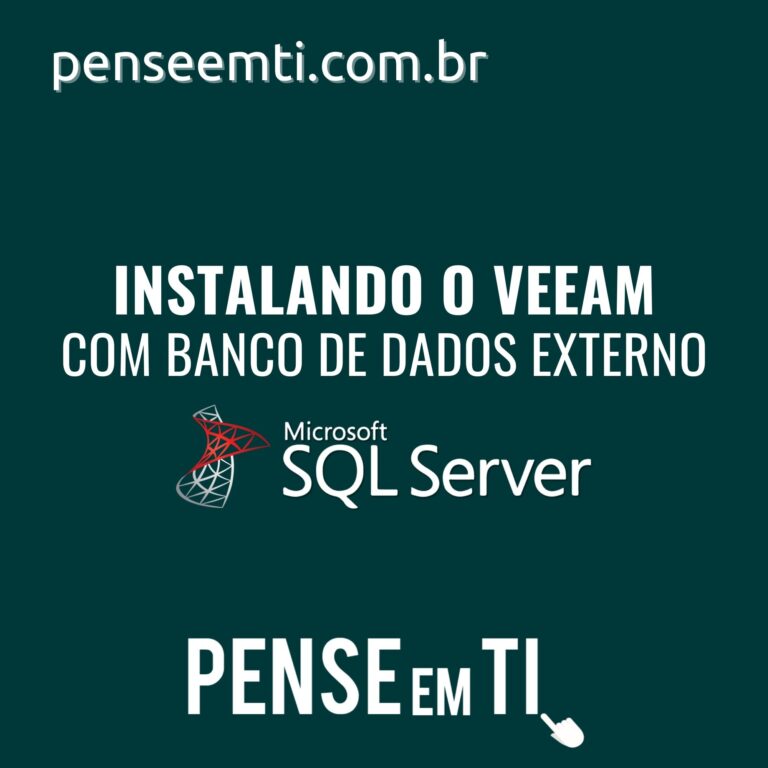 Veeam Backup & Replication e Banco de Dados Externo
