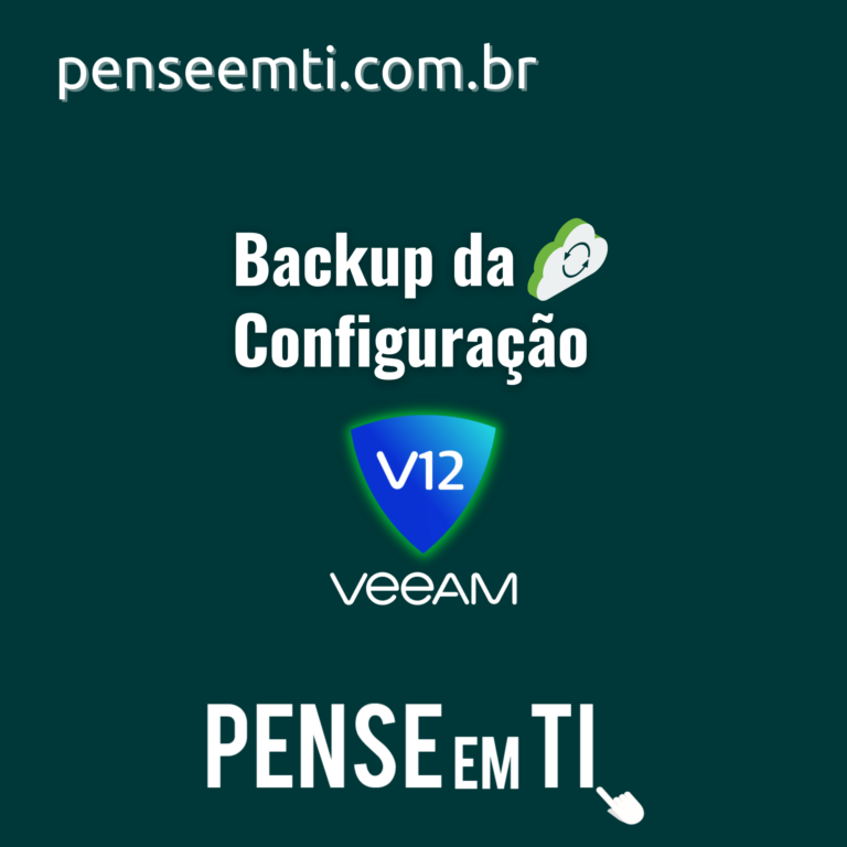 Backup da Configuração – Veeam Backup & Replication