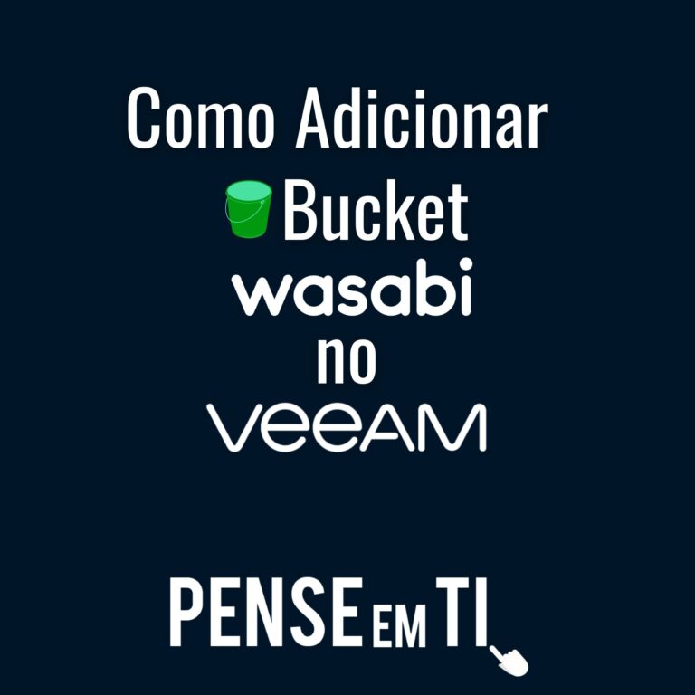 Como Adicionar Bucket Wasabi no Veeam Backup & Replication