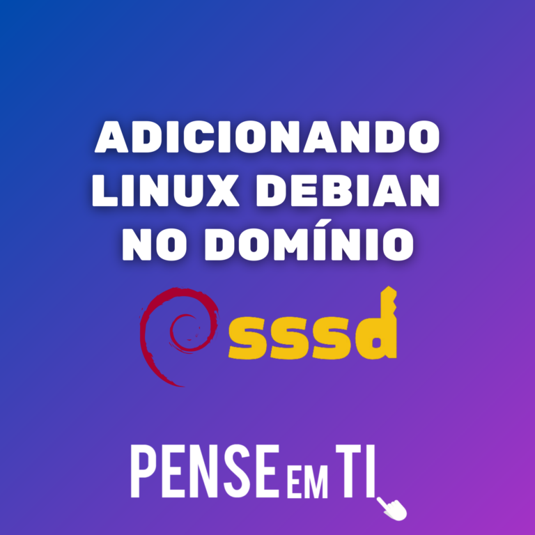Como Adicionar Servidor Linux Debian no Domínio